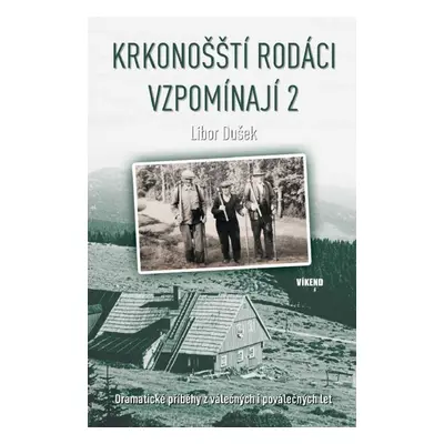 Krkonošští rodáci vzpomínají 2