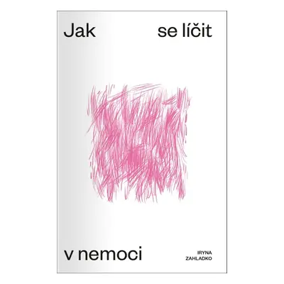 Jak se líčit v nemoci