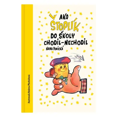 Ako Štoplík do školy chodil-nechodil