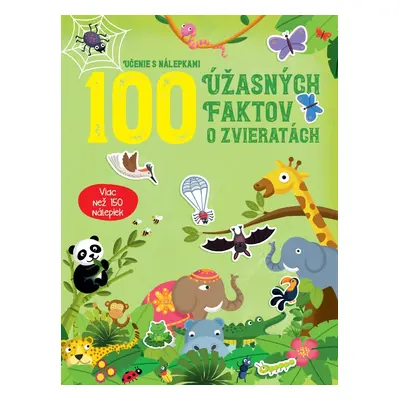 100 úžasných faktov o zvieratách