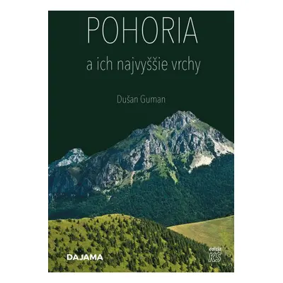 Pohoria a ich najvyššie vrchy