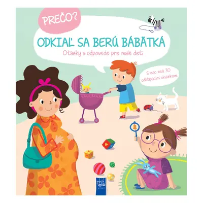 Prečo? Odkiaľ sa berú bábätká