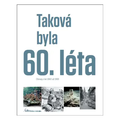 Taková byla 60. léta