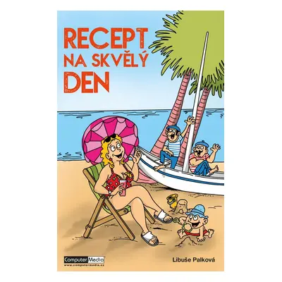 Recept na skvělý den