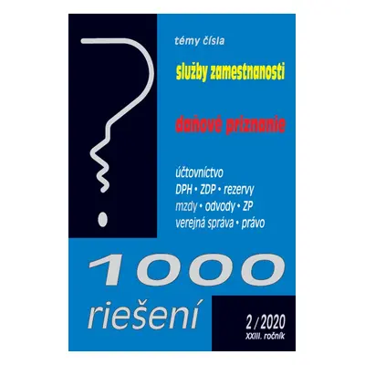 1000 riešení Služby zamestnanosti, daňové priznanie (2/2020 XXIII. ročník)