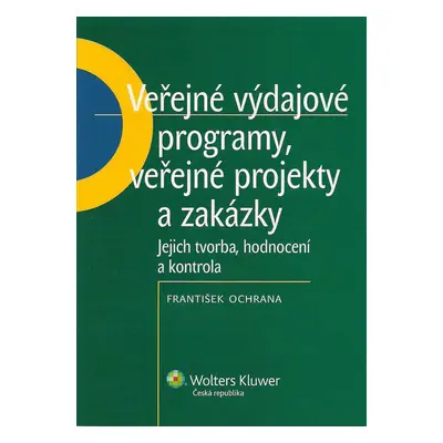 Veřejné výdajové programy, veřejné projekty a zakázky