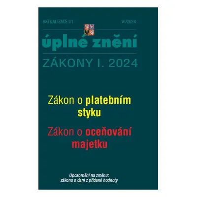 Aktualizace I/1 Zákon o platebním styku, o oceňování majetku