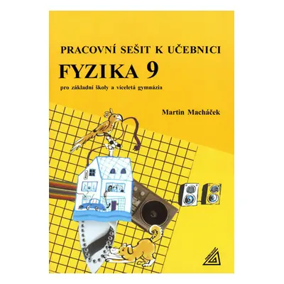 Fyzika 9 Pracovní sešit k učebnici