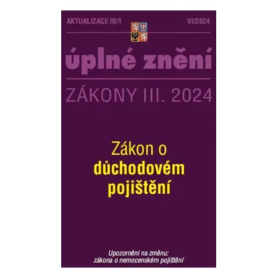 Aktualizace 2024 III/1 O důchodovém pojištění