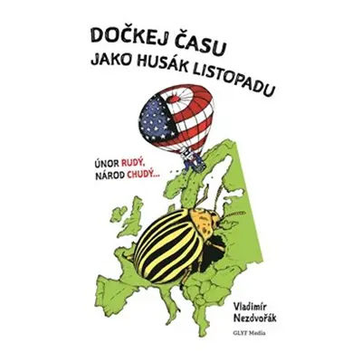 Dočkej času jako Husák listopadu