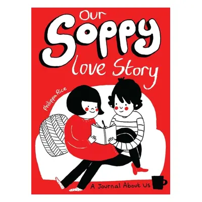 Our Soppy Love Story