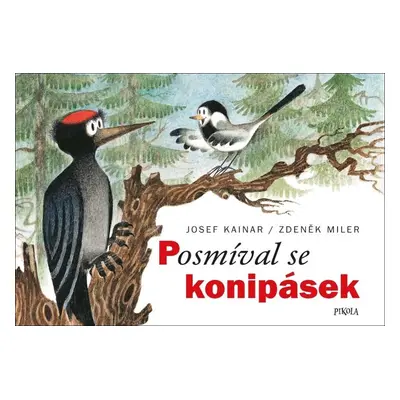 Posmíval se konipásek