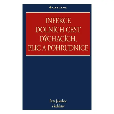 Infekce dolních cest dýchacích, plic a pohrudnice