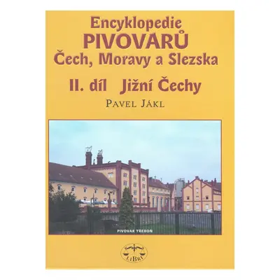 Encyklopedie pivovarů Čech, Moravy a Slezska II. díl