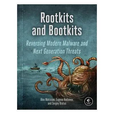 Rootkits and Bootkits