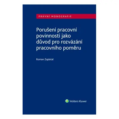 Porušení pracovní povinnosti jako důvod pro rozvázání pracovního poměru