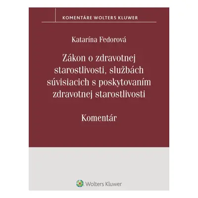 Zákon o zdrav. starostlivosti, službách súvisiacich s poskytovaním zdrav.staros.