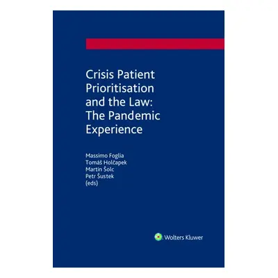 Crisis Patient Prioritization and the Law: the Pandemic Experience