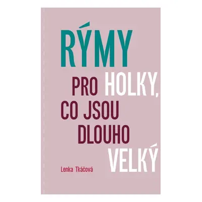 Rýmy pro holky, co jsou dlouho velký