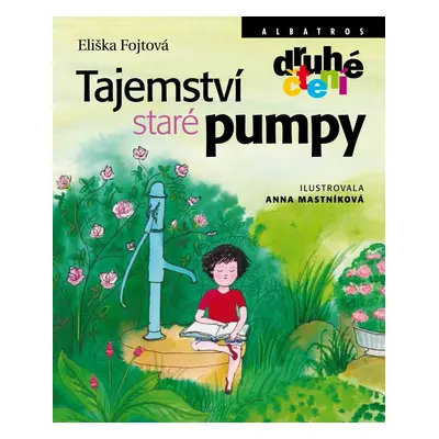 Tajemství staré pumpy