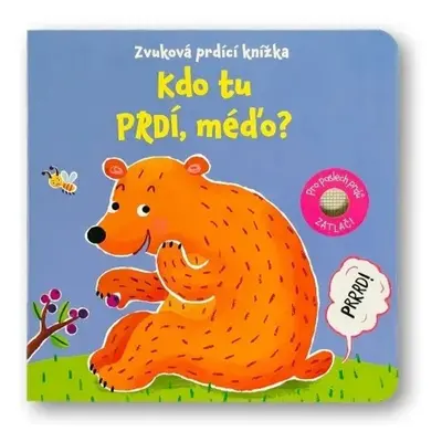 Zvuková prdící knížka Kdo tu prdí, méďo?