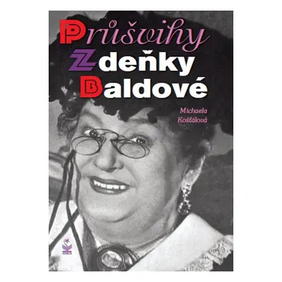 Průšvihy Zdeňky Baldové