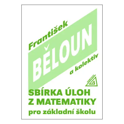 Sbírka úloh z matematiky pro základní školu