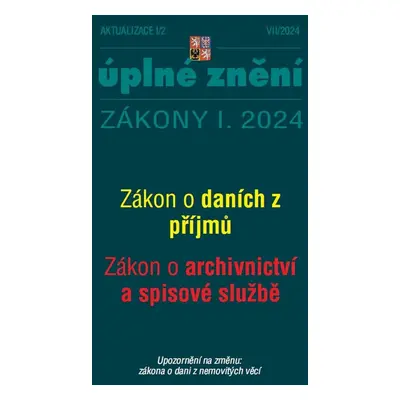 Aktualizace 2024 I/2 O daních z příjmů, o archivnictví a spisové službě