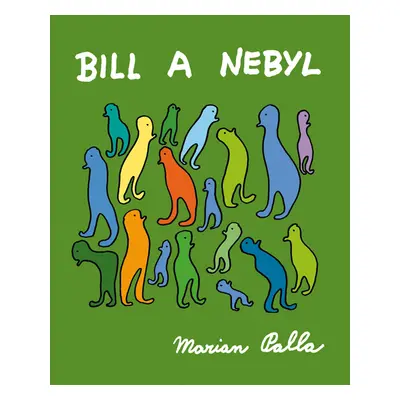 Bill a Nebyl