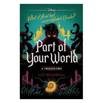 Part of Your World: A Twisted Tale