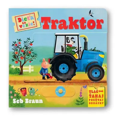 Dieťa sa vezie! Traktor