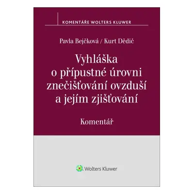 Vyhláška o přípustné úrovni znečišťování ovzduší a jejím zjišťování Komentář