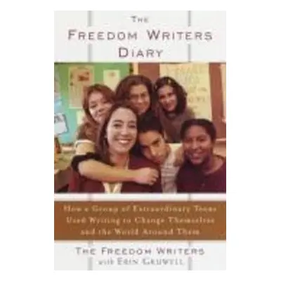 The Freedom Writers Diary. 10th Anniversary Edition