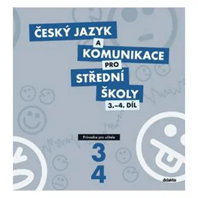 Český jazyk a komunikace pro střední školy 3.-4.díl