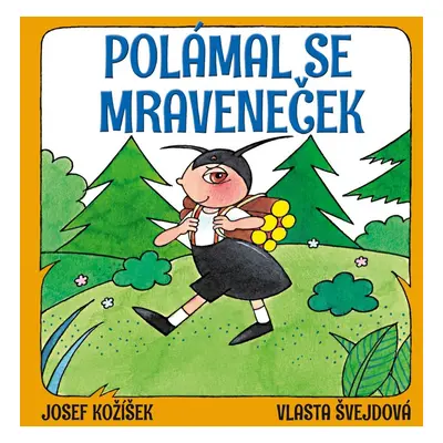 Polámal se mraveneček