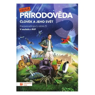 Hravá přírodověda 5 Člověk a jeho svět