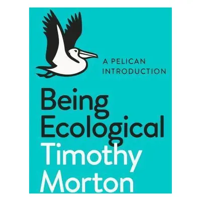 Being Ecological