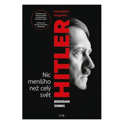 Hitler Nic menšího než celý svět