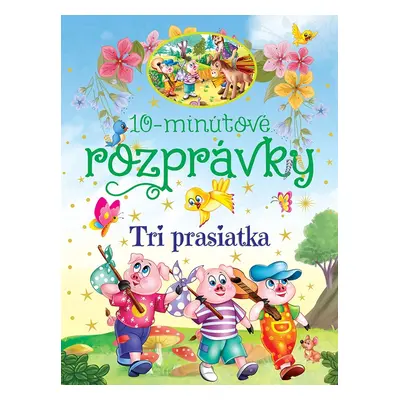 10-minútové rozprávky - Tri prasiatka