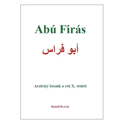 Abú Firás Arabský básník a rek X. století