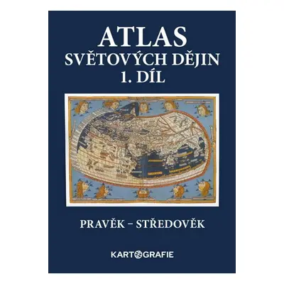 Atlas světových dějin 1. díl