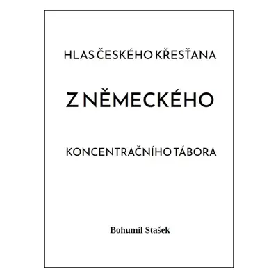 Hlas českého křesťana z německého koncentračního tábora