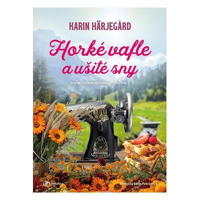 Horké vafle a ušité sny