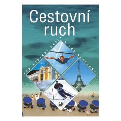 Cestovní ruch pro střední školy a pro veřejnost