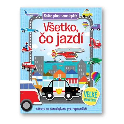 Kniha plná samolepiek Všetko, čo jazdí