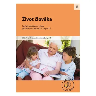 Život člověka pro 2. stupěň ZŠ (5)