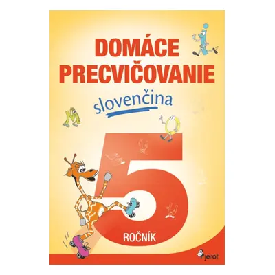 Domáce precvičovanie slovenčina 5.ročník