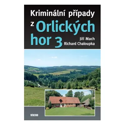 Kriminální případy z Orlických hor (3)