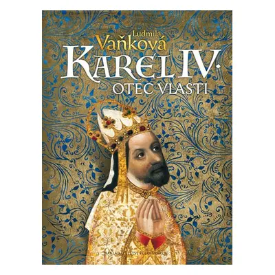 Karel IV. Otec vlasti