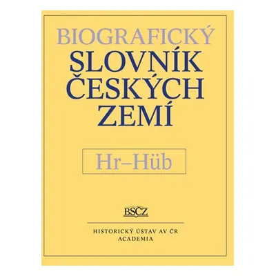 Biografický slovník českých zemí Hr-Hüb